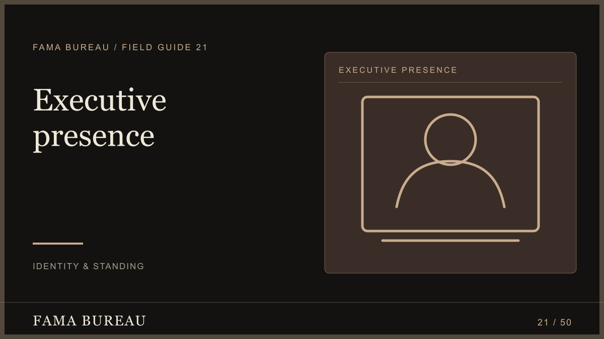Executive presence: Define the role, Show the work, Maintain the record