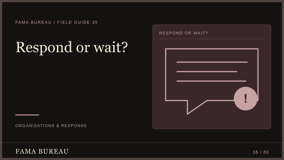 Respond or wait?: Audience, Evidence, Consequence